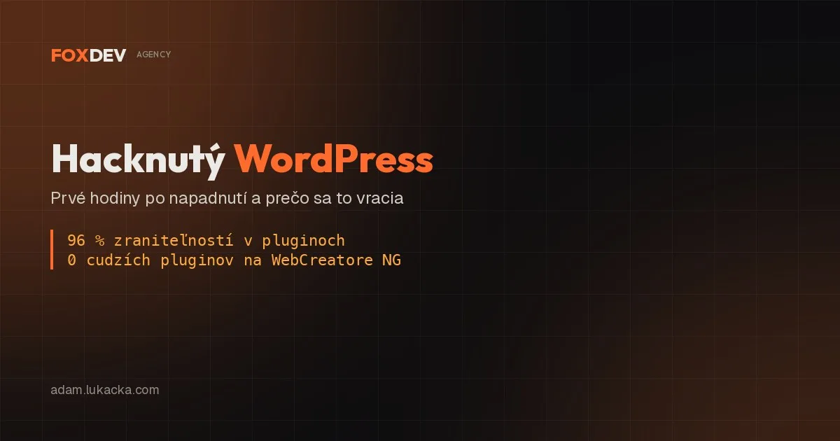 Hacknutý WordPress: čo robiť v prvých hodinách a prečo sa to vracia